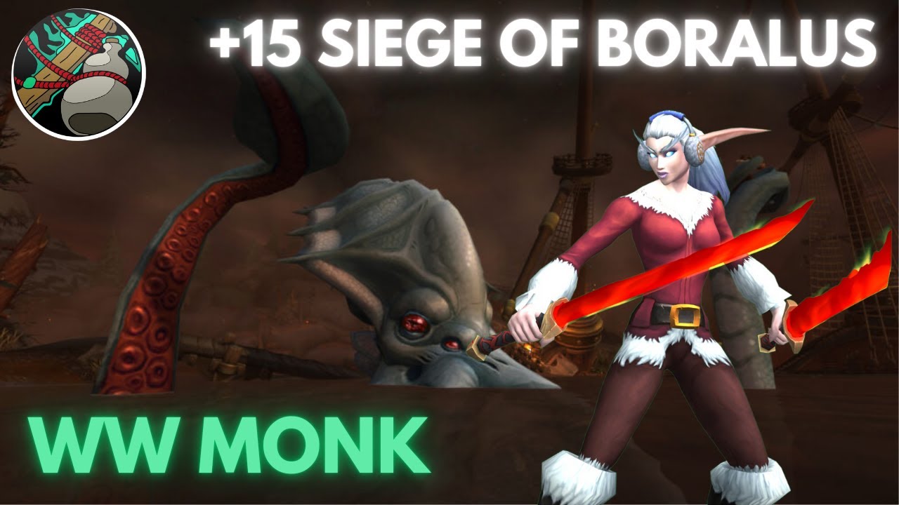 +15 Siege of Boralus | Windwalker Monk | 2m Overall