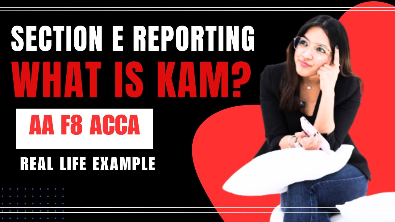 Key Audit Matters (KAM) Explained | ACCA AA (F8) Auditing | Real-Life Examples & Exam Tips l ACCA F8