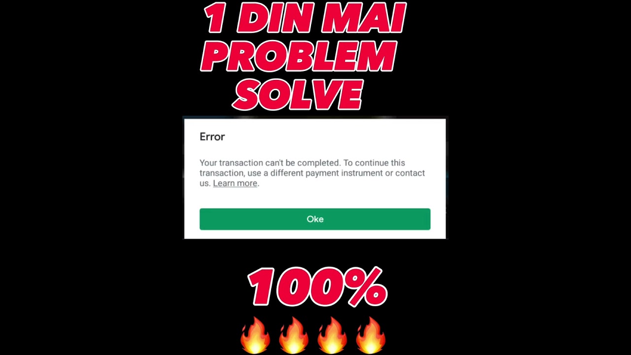 1 Din mai Problem solve 🔥 | YOU Transactions Cannot Be Completed 😂 Fix