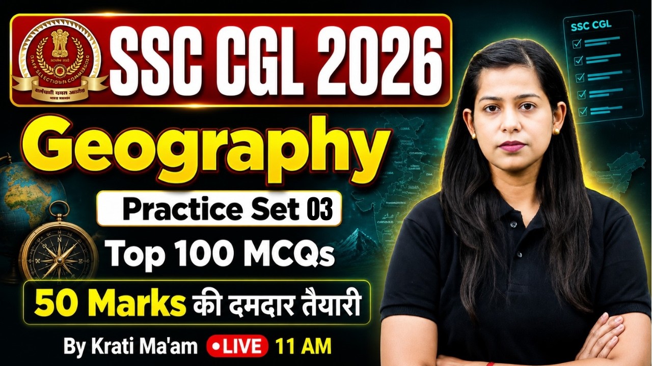 SSC CGL 2026 | SSC CGL GK GS Classes 2026 | SSC CGL Geography Class | by Krati Mam | Testbook #3