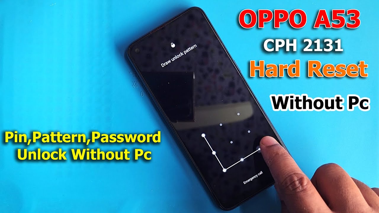 Oppo A53 [CPH2131] Hard Reset Android 12 | Pin,Pattern,Password Unlock Without Pc | New Update 2023