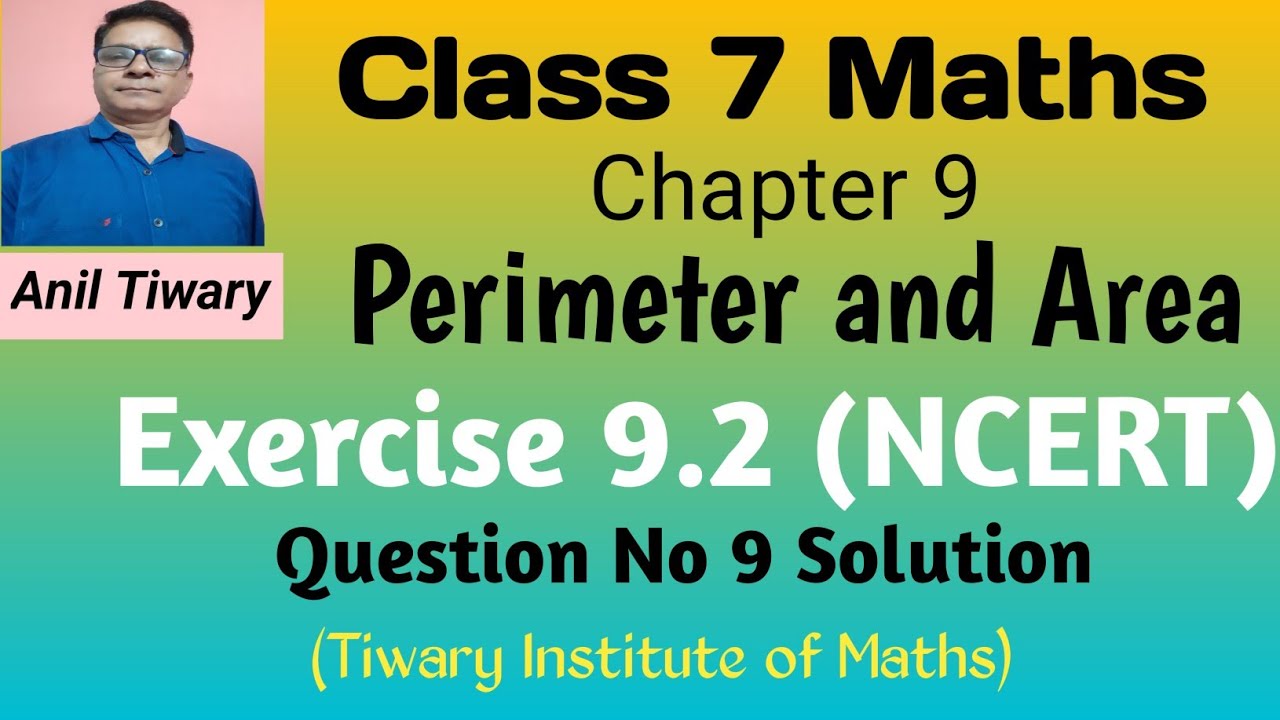 Class 7 Maths Chapter 9 Chapter 9.2 Question 9 NCERT Perimeter and Area @TiwaryInstituteofMaths