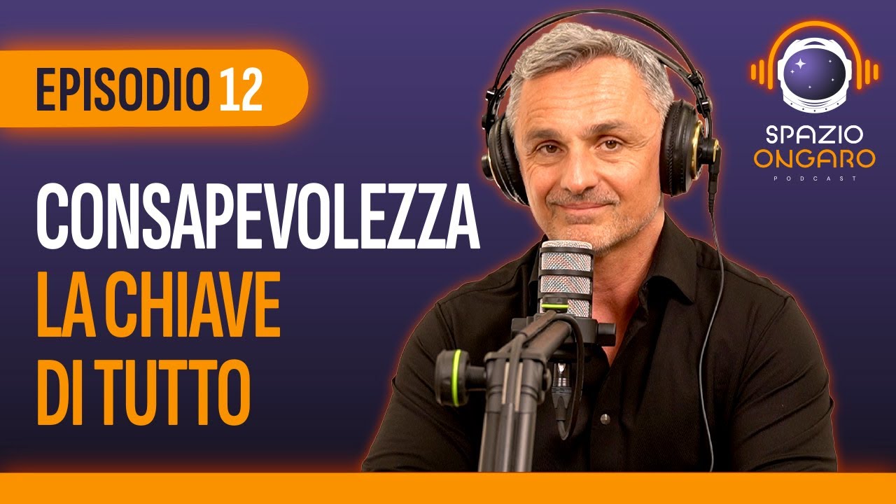 Come acquisire più consapevolezza e raggiungere felicità e salute | Podcast #12