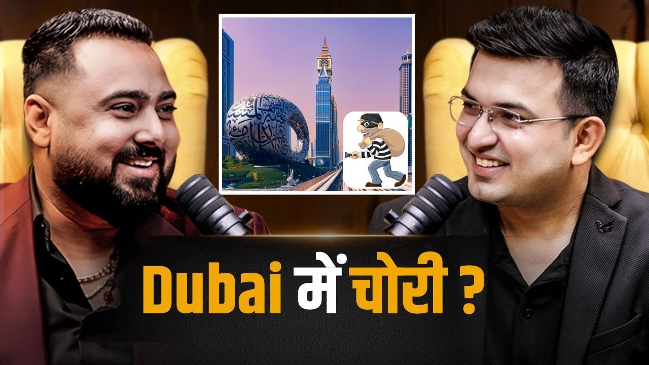 Does theft happen in Dubai too? | Vinay Shah | Shubhankar Mishra