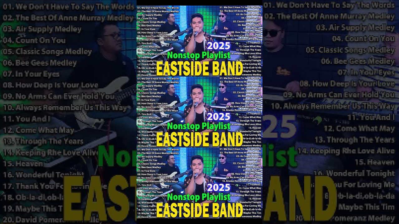 Eastside Band Playlist Collection Nonstop Medley - PH Cover Songs 2025 -Eastside Band Nonstop Songs