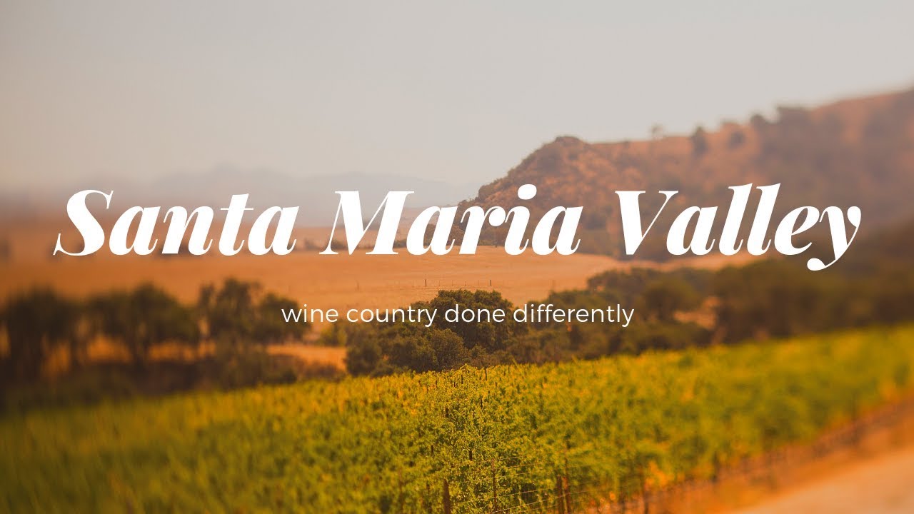 Discover Santa Maria Valley Wine Country  - Wine Oh TV