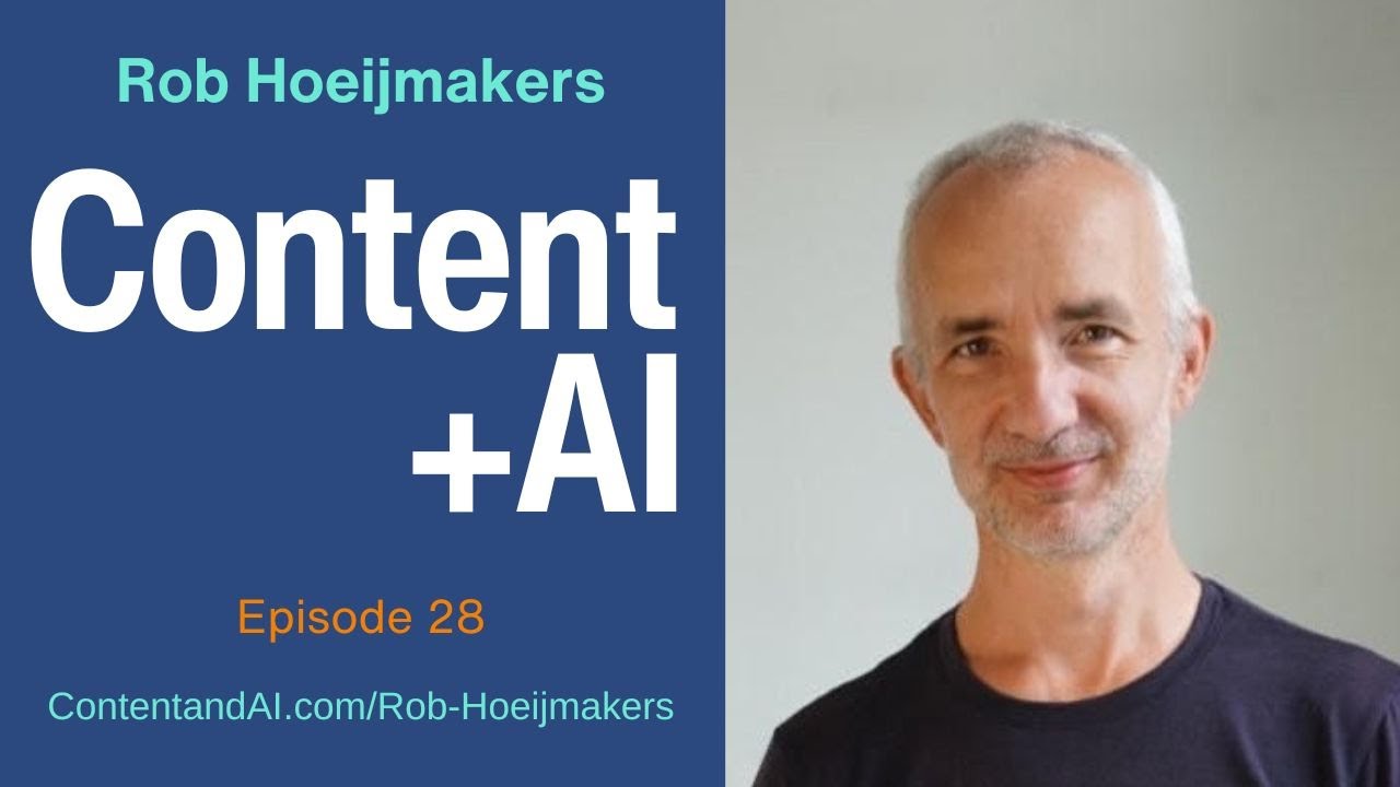 Rob Hoeijmakers: Using AI to Transform Blogging Workflows | Episode 28