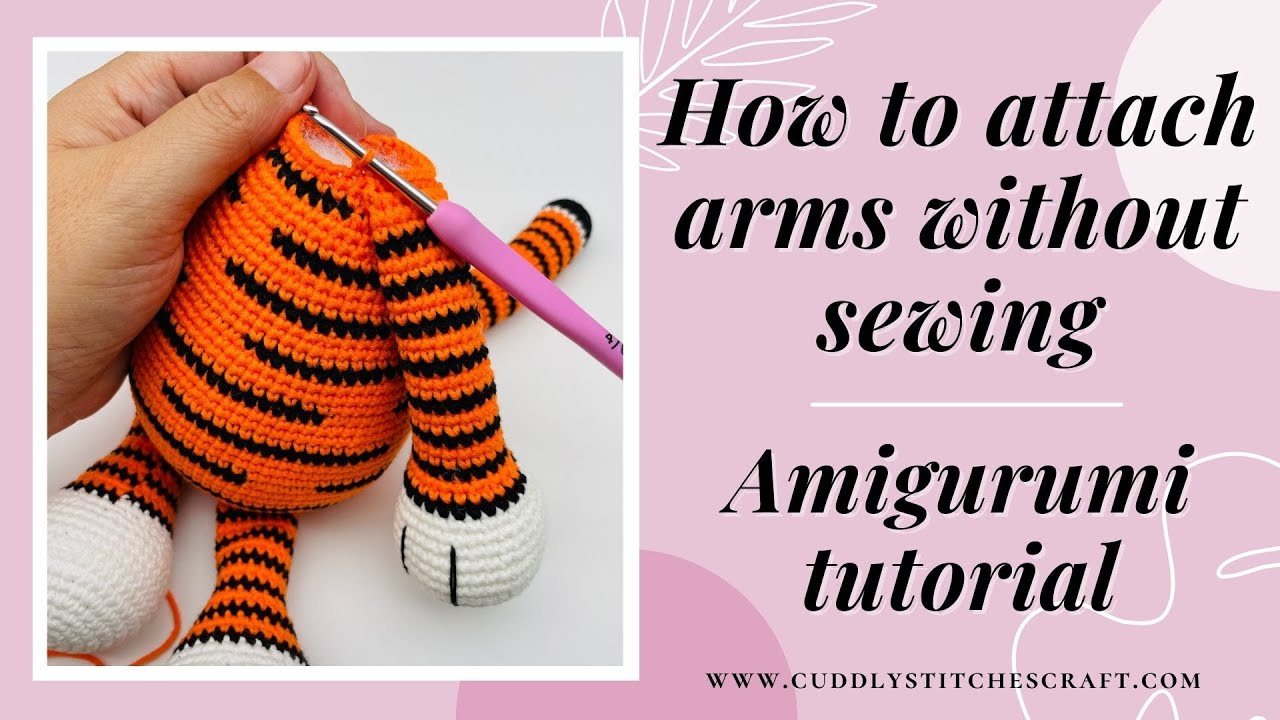 How to attach arms to your Amigurumi toy without sewing, Attach arms to the body of your crochet toy