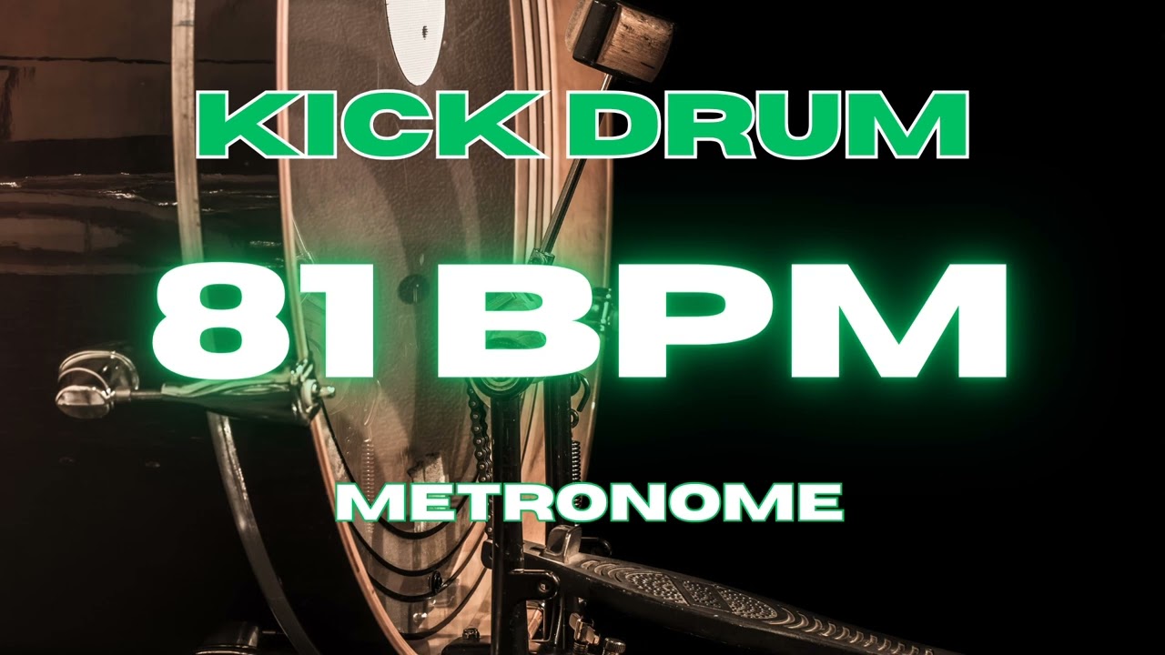 81 BPM - Kick Drum Metronome