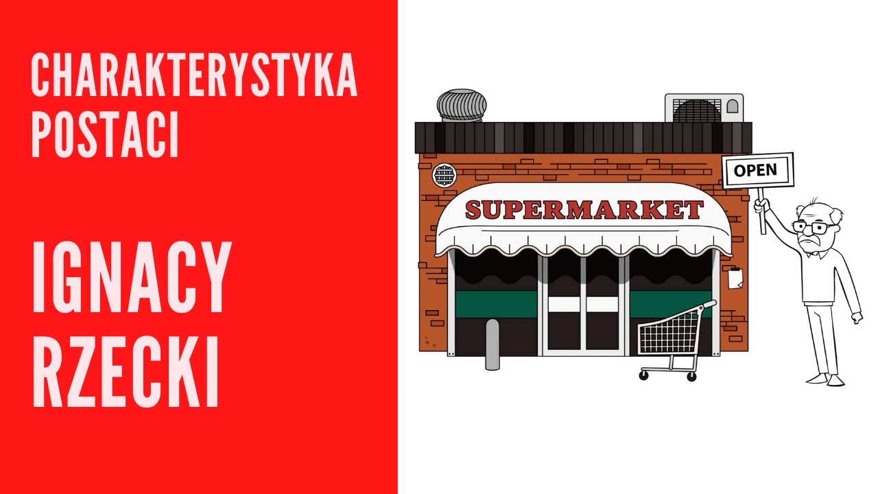 Ignacy Rzecki - charakterystyka postaci z 
