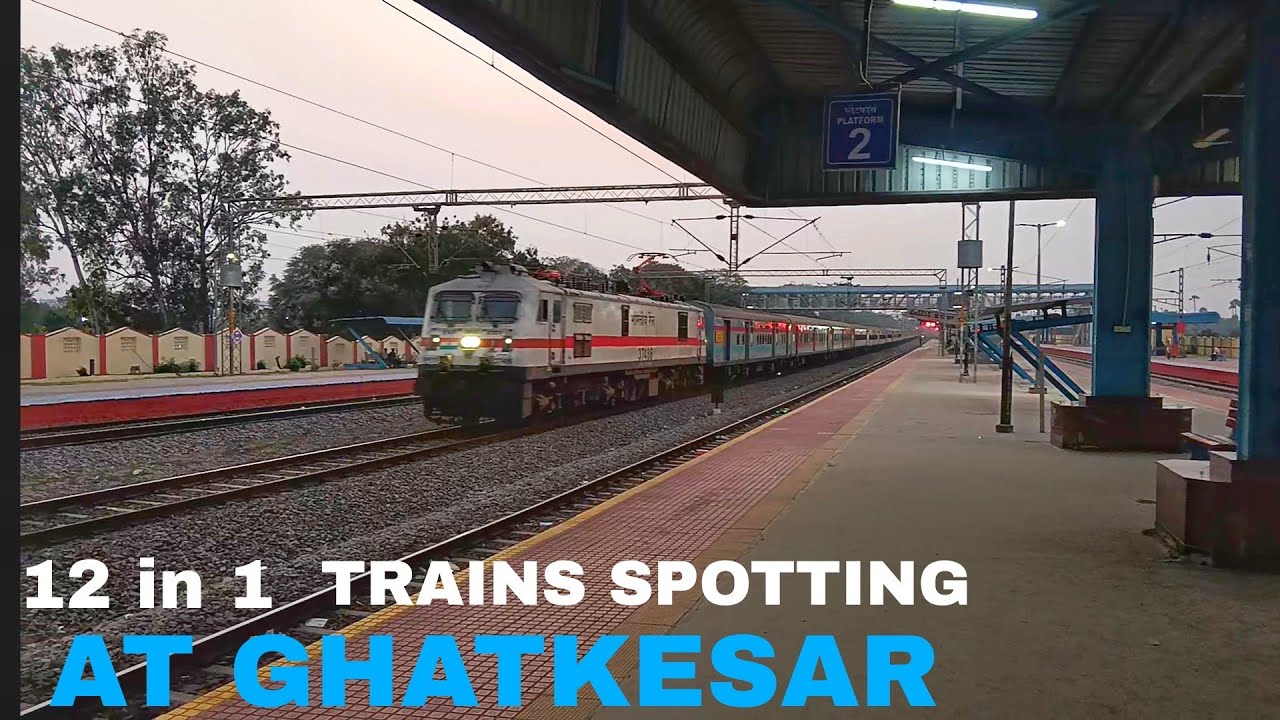 [12 in 1] RAILFANING AT GHATKESAR || TELANGANA EXPRESS || SOUTH CENTRAL RAILWAY || INDIAN RAILWAYS 