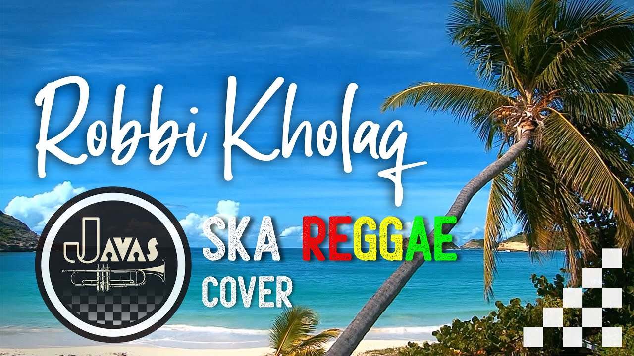SHOLAWAT ROBBI KHOLAQ - SKA REGGAE BY JAVAS (Bootleg)
