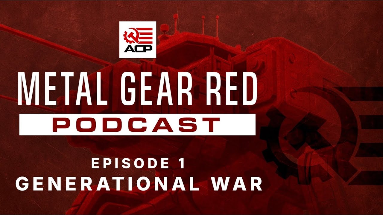 American Communist Party Podcast: Metal Gear Red #1