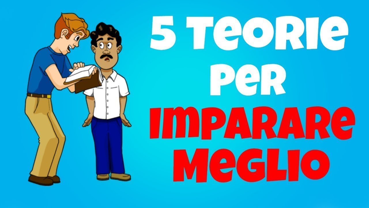 Le 5 Teorie Dell'Apprendimento