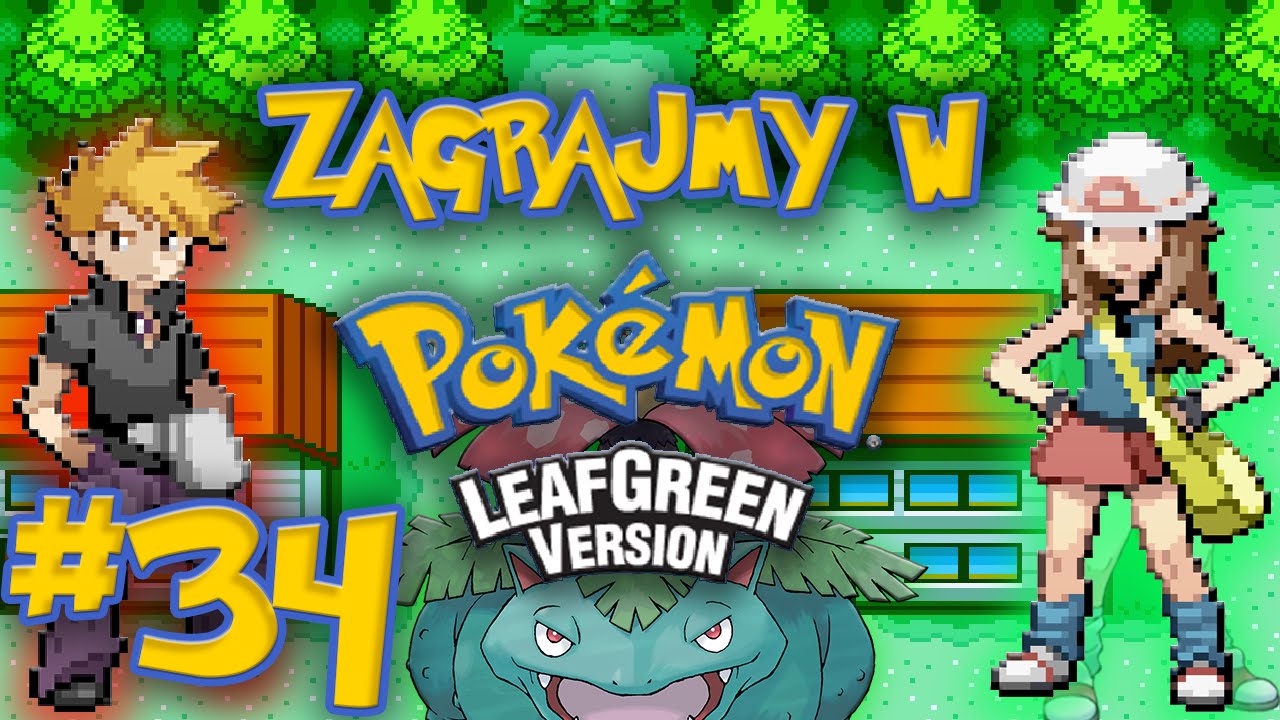 Zagrajmy w Pokemon LeafGreen #34 - &Oacute;smy lider - Giovanni! [PL]