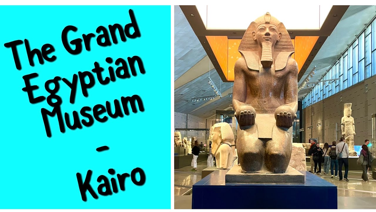 The Grand Egyptian Museum - Kairo