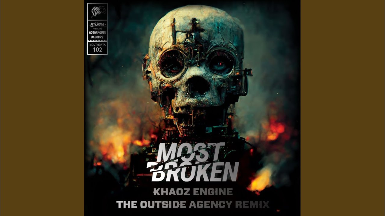 Most Broken (The Outside Agency Remix)