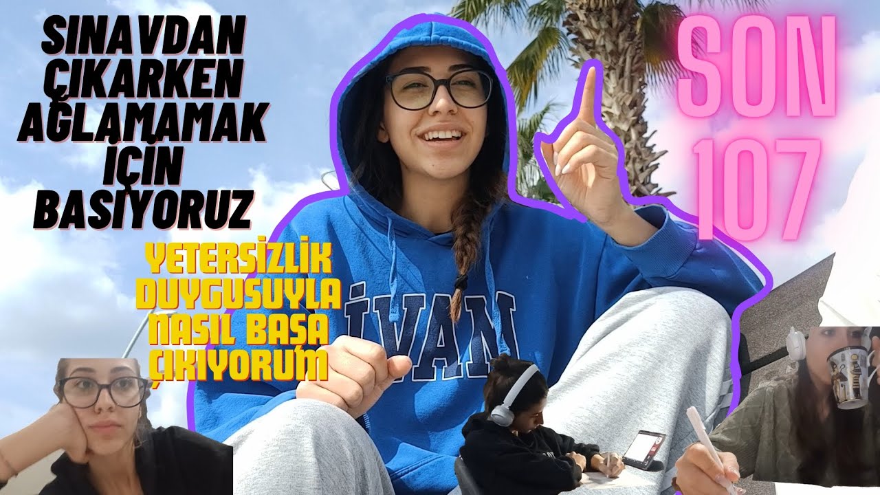 SON 107 gunler nasil geçiyor, yetersizlik duygusuyla nasıl başa çıkıyorum #yks2024 #yks #yksvlog