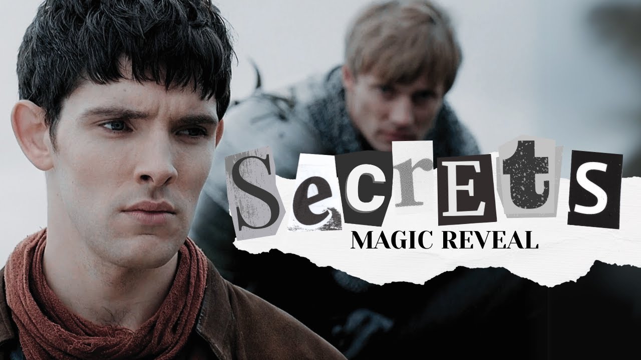 Merlin & Arthur | Secrets [Magic Reveal]