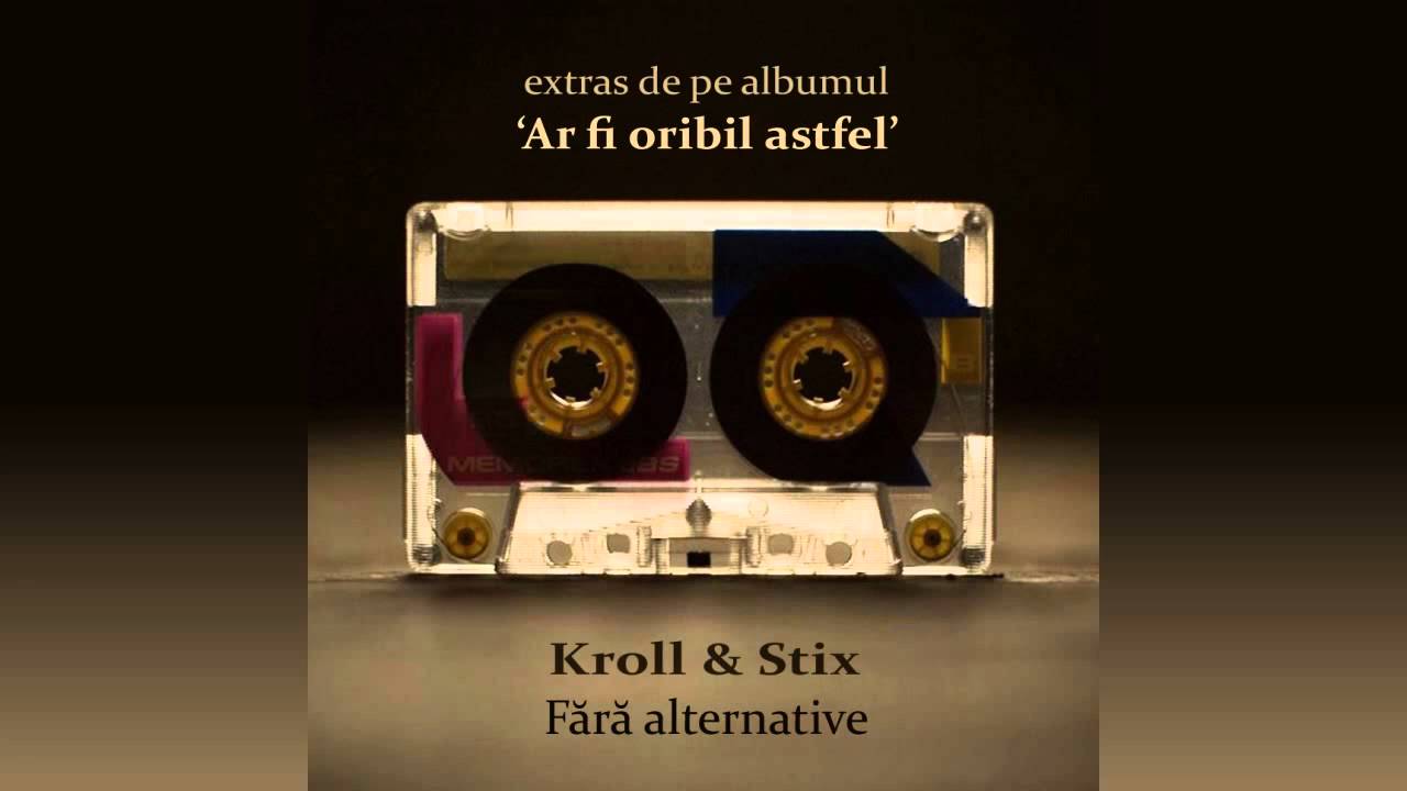Kroll & Stix - Fara Alternative