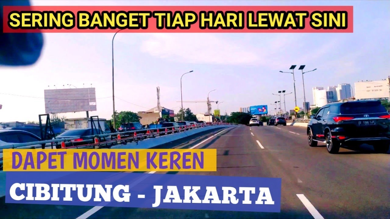 ROAD TRIP CIBITUNG - JAKARTA ( via tol dalam kota) CARVLOG #10