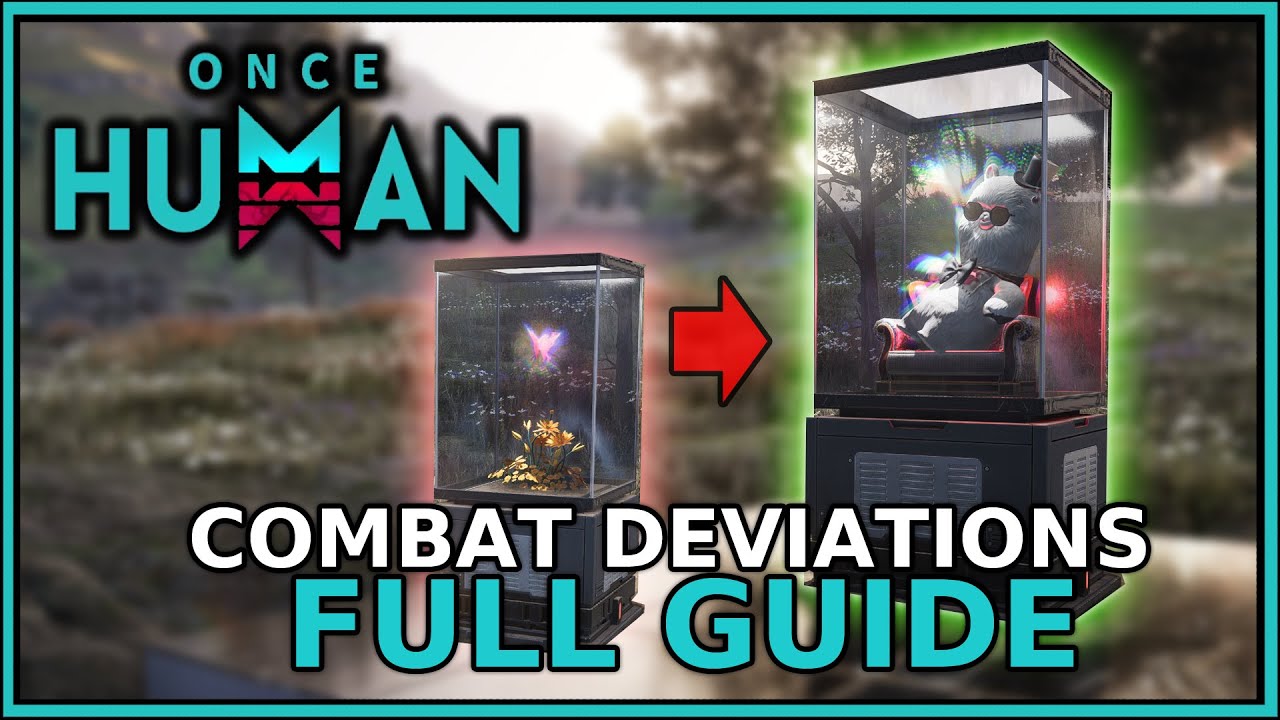 ALL Combat Deviations FULLY EXPLAINED &ndash; Advanced Player Power Guide #3 (2025) | Once Human