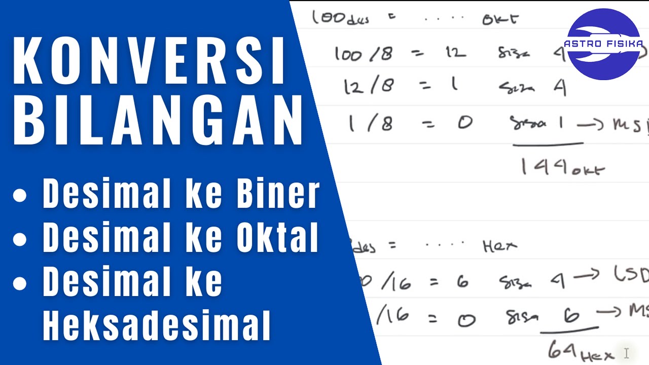 KONVERSI BILANGAN PART 2: DESIMAL KE BASE N (BINER, OKTAL, HEKSADESIMAL)