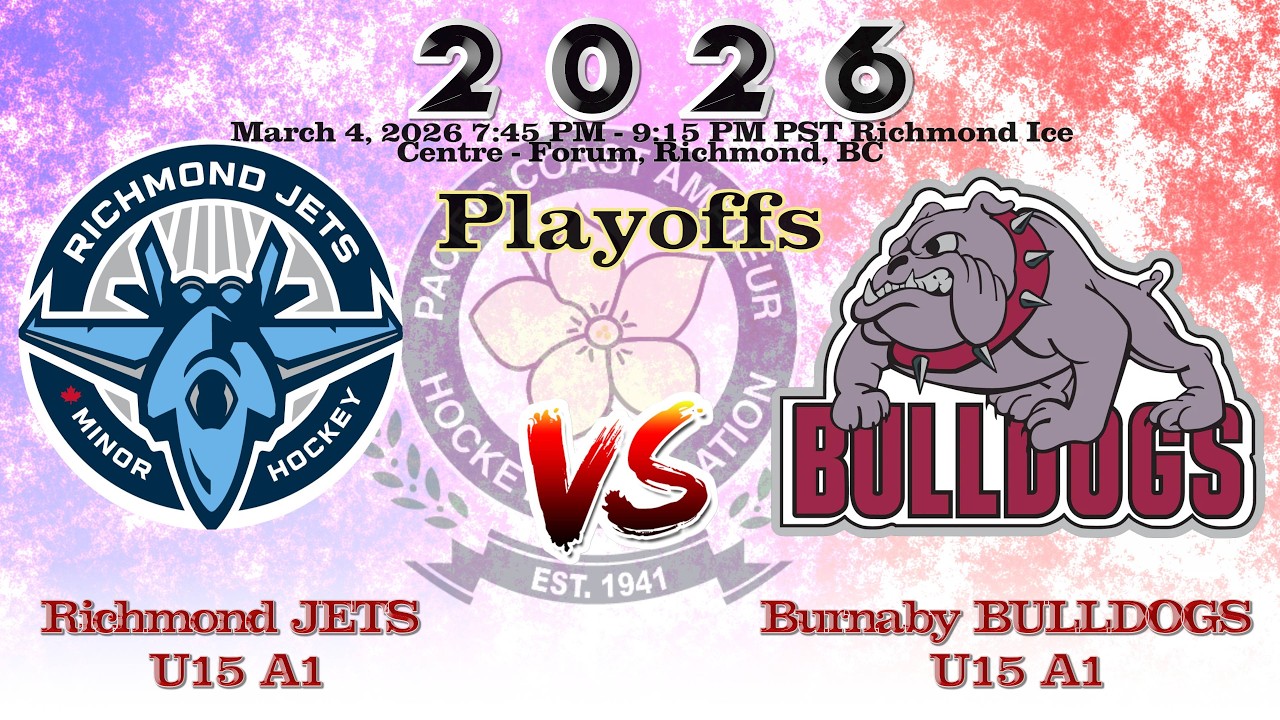 2026 03 04 PLAY OFF Burnaby Bulldogs U15 A1 Vs Richmond Jets  U15 A1 At Kensington Arena