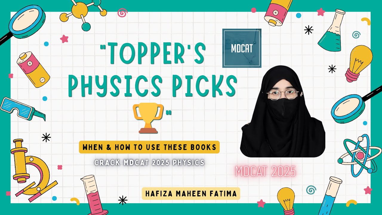 How I Prepared MDCAT Physics | Books & Secret&nbsp;Strategy | Hafiza Maheen Fatima | Crack MDCAT Physics