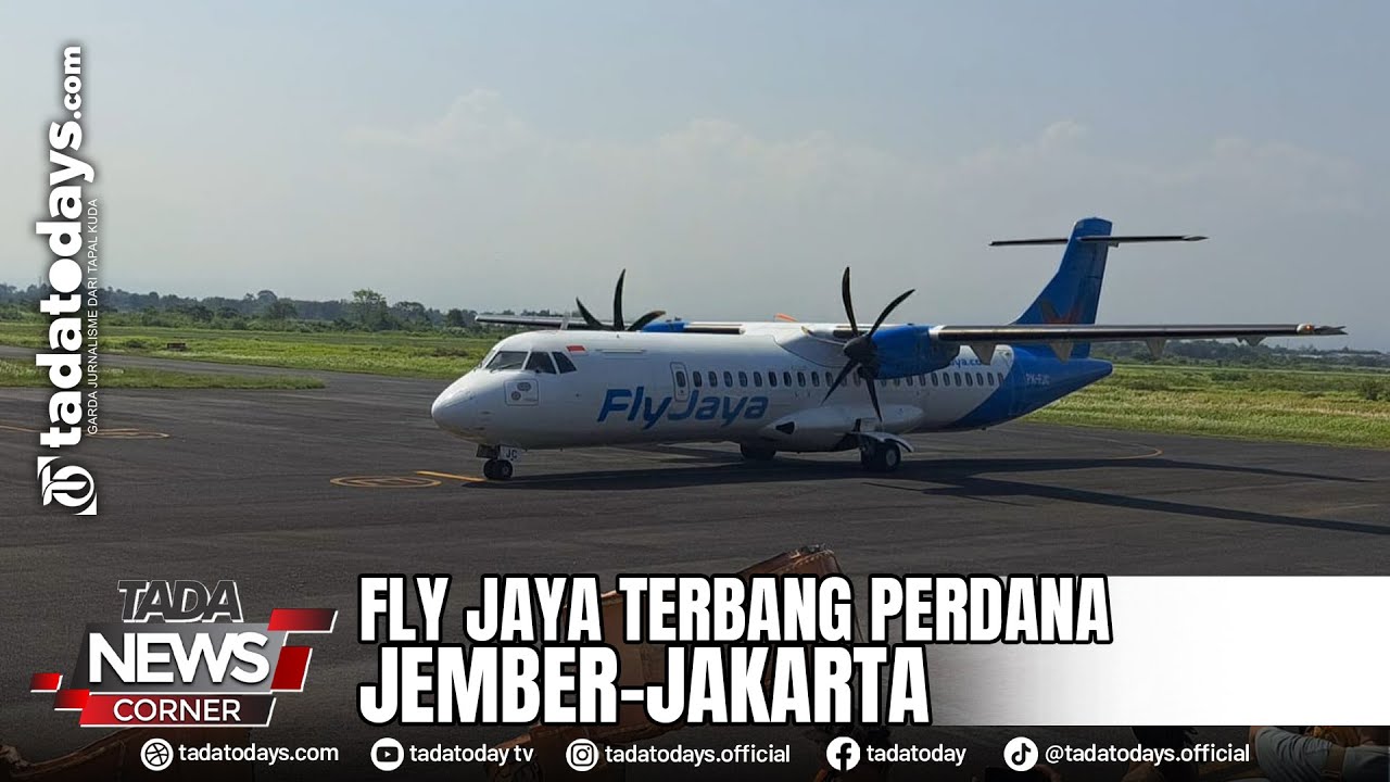 FLY JAYA TERBANG PERDANA JEMBER JAKARTA