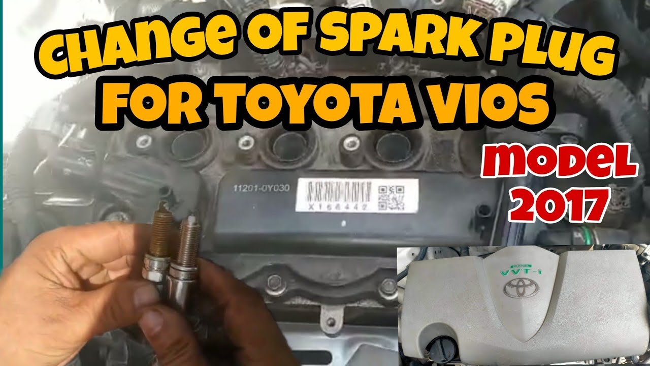 How to change Spark Plug of Toyota VIOS model 2017