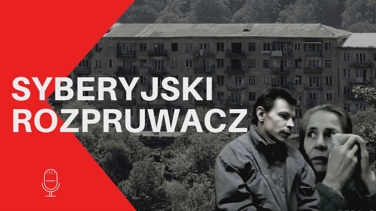 Syberyjski Rozpruwacz  -  (PODCAST2020)