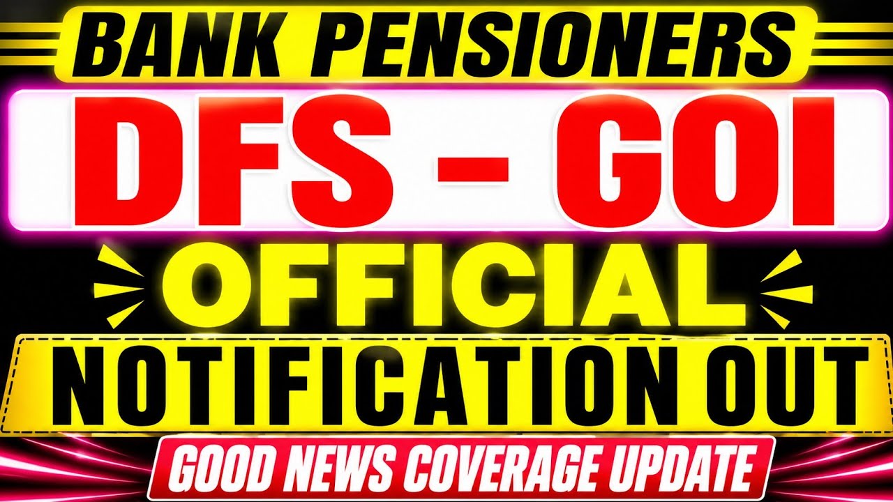 Bank Pensioners Update - GOI