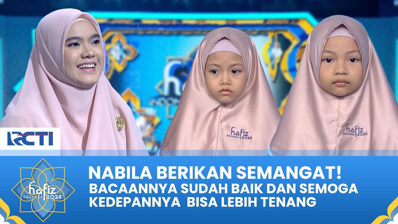 TIPS JITU DARI KAK NABILA! Kanaya & Almeera Bacakan Surah Al Qalam & An Naba | HAFIZ INDONESIA 2024
