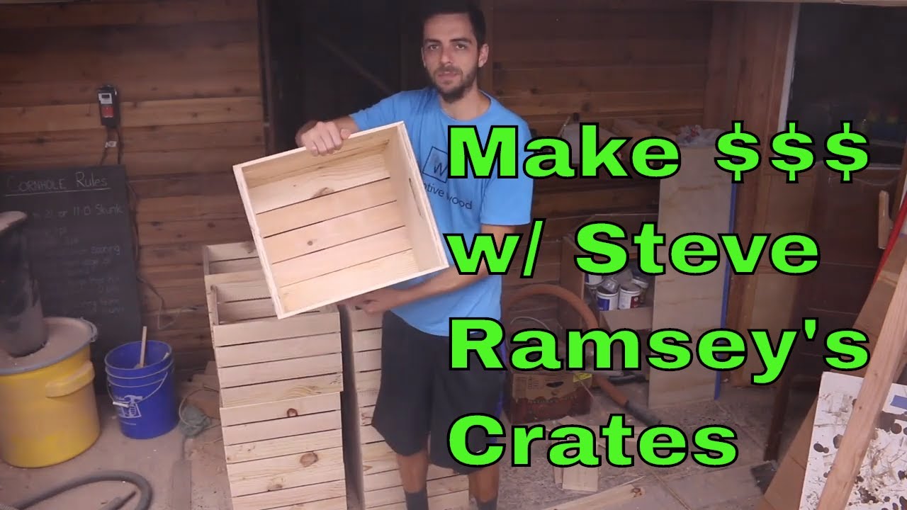 EP. 07 Make Money Woodworking: Steve Ramsey's Crates (Simple Projects to Sell)