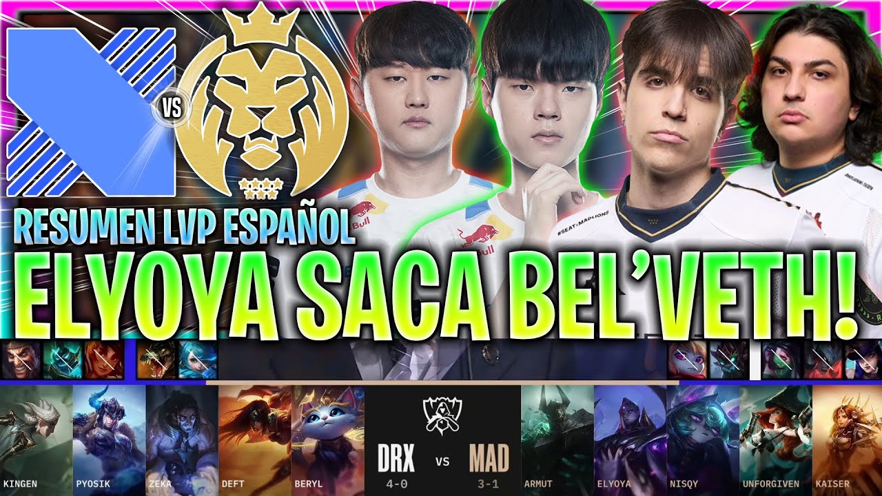 ELYOYA SACA LA PRIMERA BEL'VETH! | DRX vs MAD RESUMEN WORLDS PLAY IN 2022 LVP ESPA&Ntilde;OL MUNDIAL