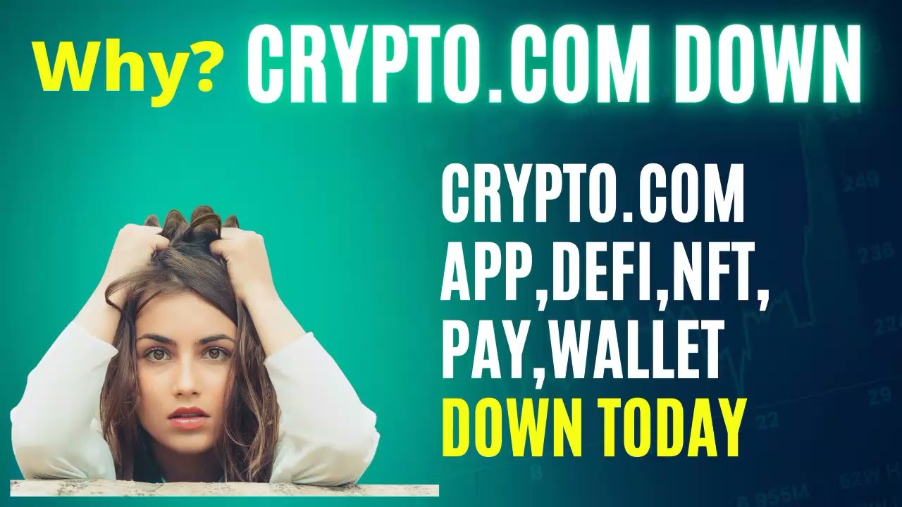 Crypto.com Crash. Crypto app not working. Why is crypto.com down today? Crypto.com News.