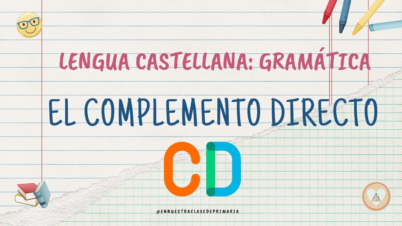 GRAM&Aacute;TICA: EL COMPLEMENTO DIRECTO