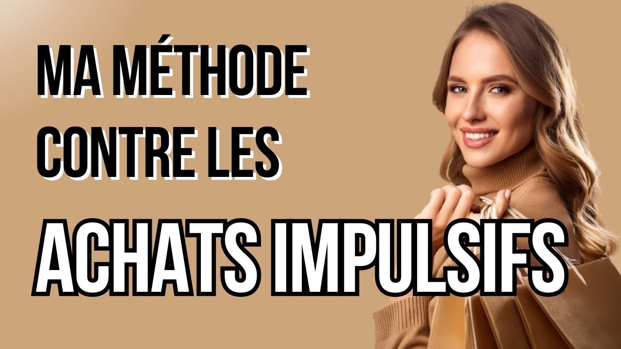 Mes 5 Astuces Pour Stopper les Achats Compulsifs et Économiser de l'Argent !