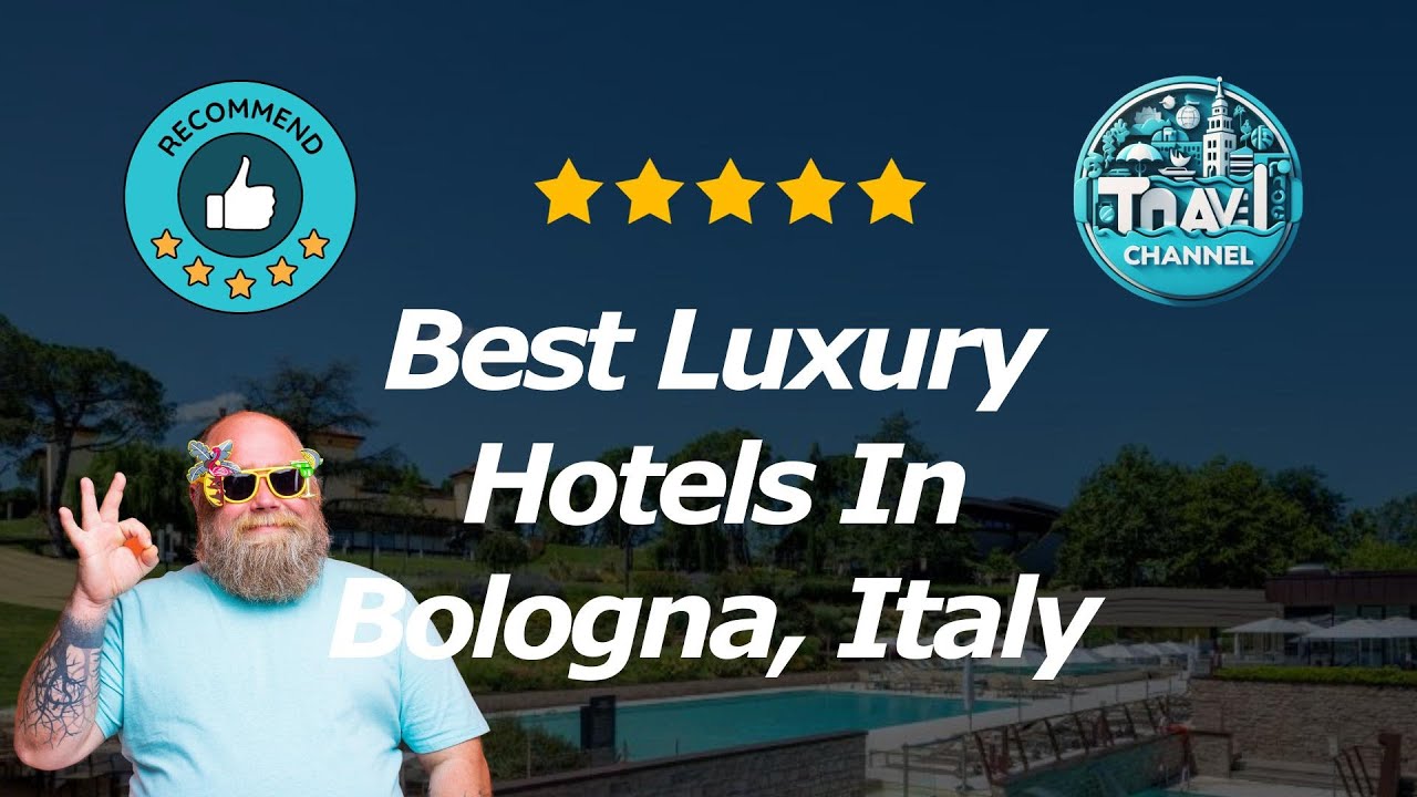 10 Best Luxury Hotels In Bologna, Italy