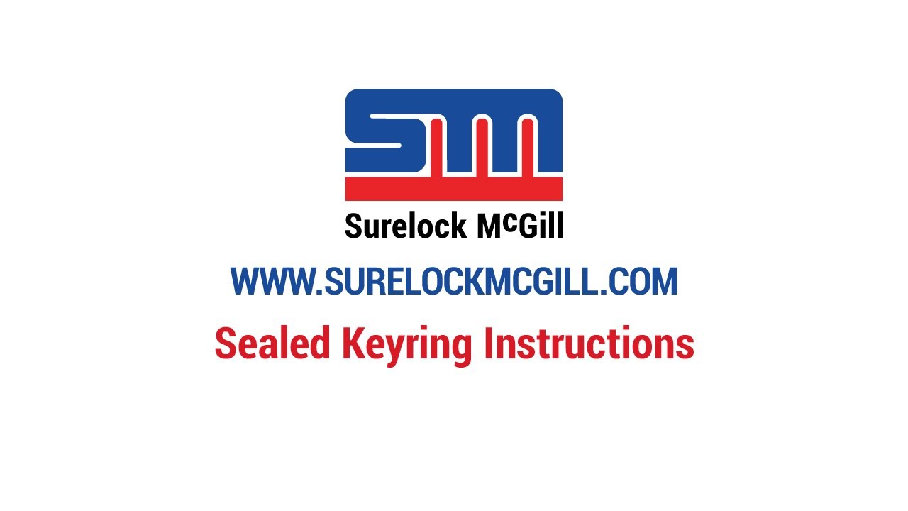 Surelock McGill - Sealed Keyrings - Instructional Video