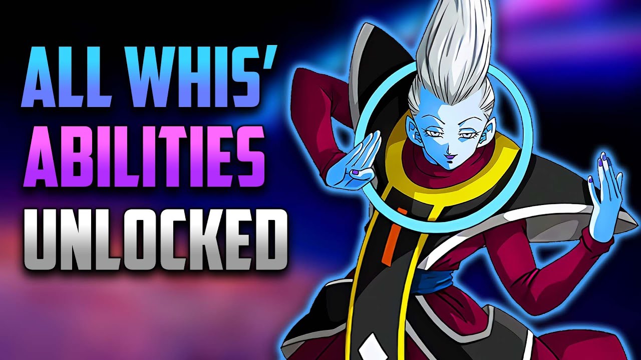 What Are Whis' Abilities?