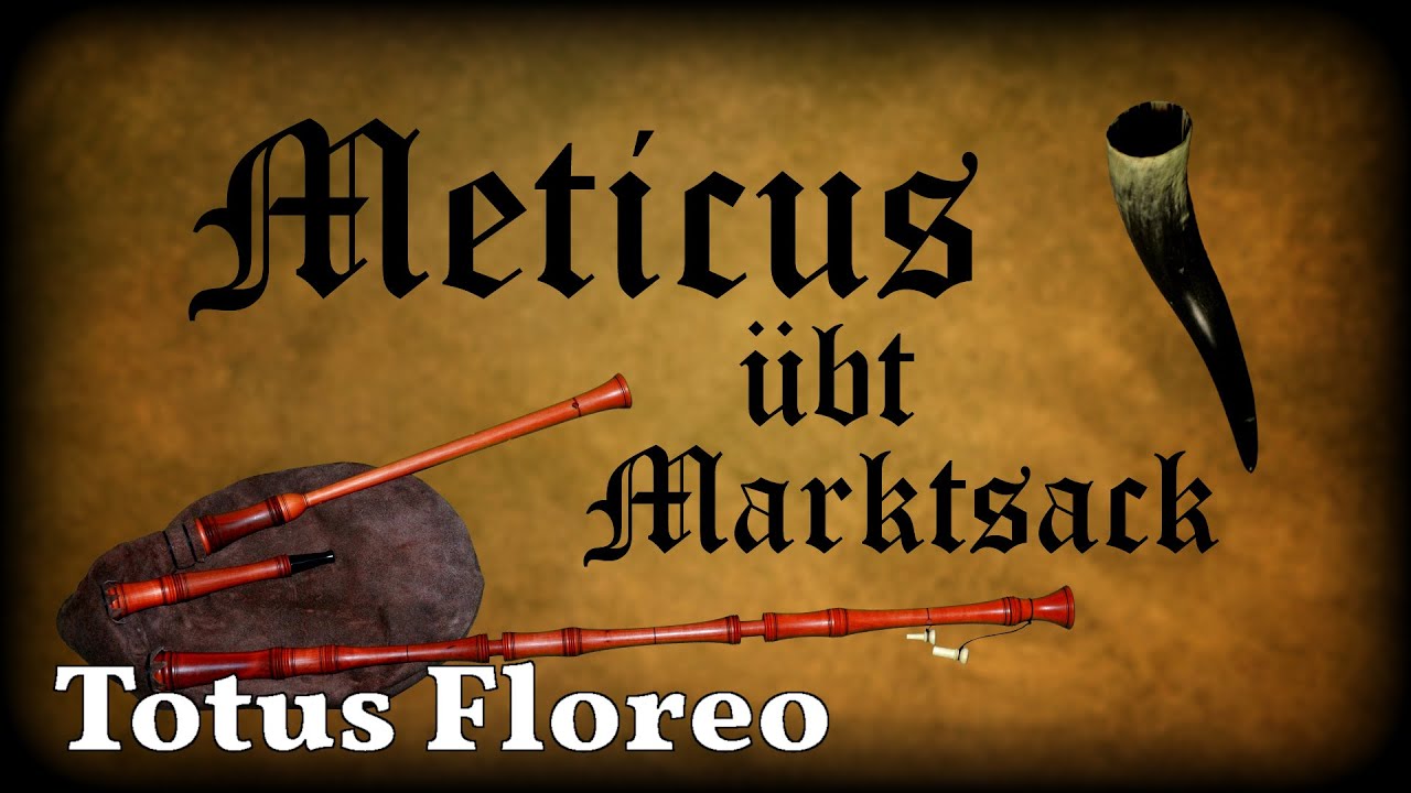 Meticus &uuml;bt Marktsack: Totus Floreo [Dudelsack, Sackpfeife, German Bagpipe]