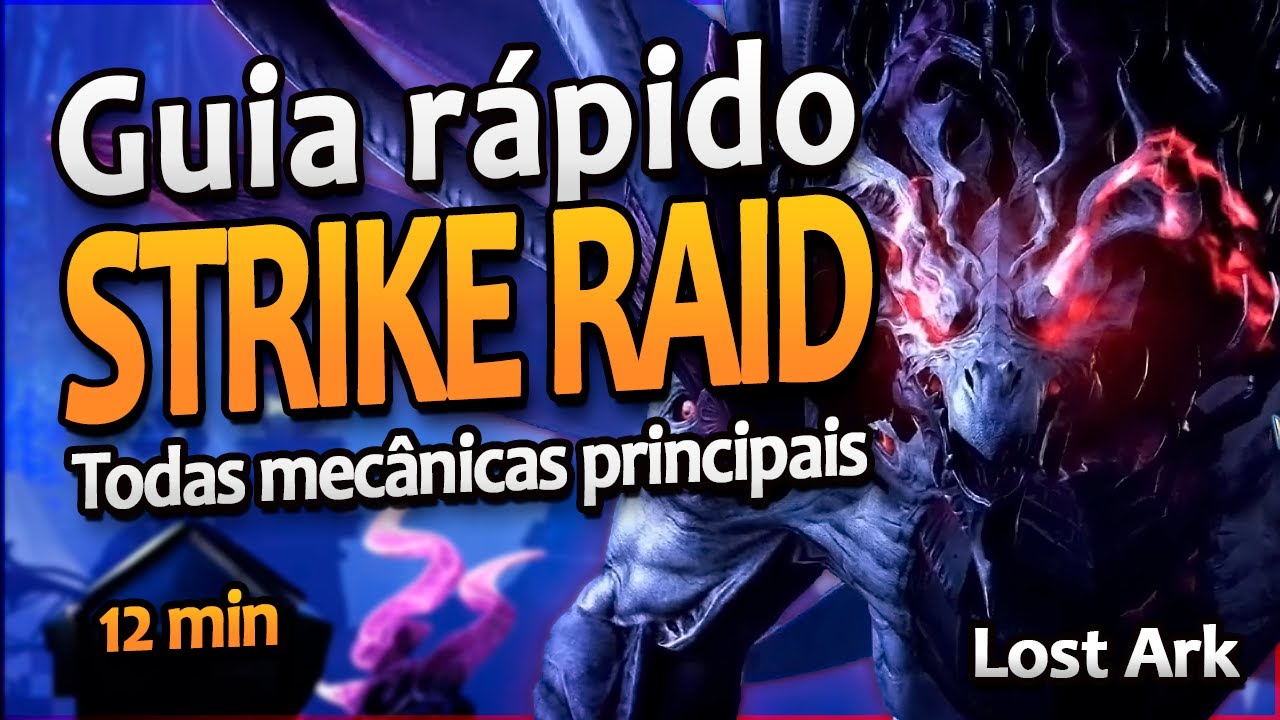STRIKE RAID LOST ARK - Guia diretasso explicando todas mec&acirc;nicas principais do gate 1 do evento!