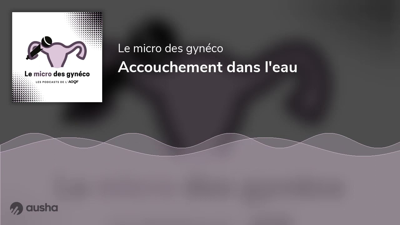 Accouchement dans l'eau