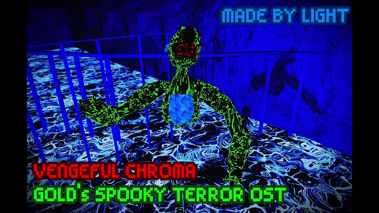 Gold's Spooky Terror OST: Vengeful Chroma (CHROMATIC OST)