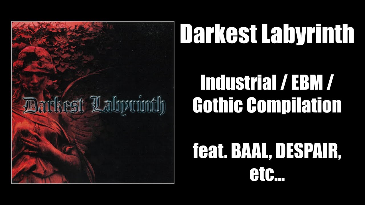 VARIOUS "Darkest Labyrinth" (2007) | gothic industrial ebm visual kei