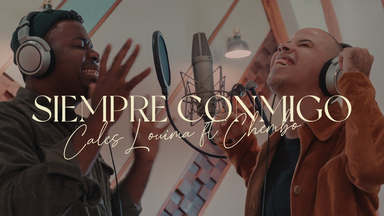 Cales Louima | Siempre Conmigo | Feat. Chembo | Video Oficial