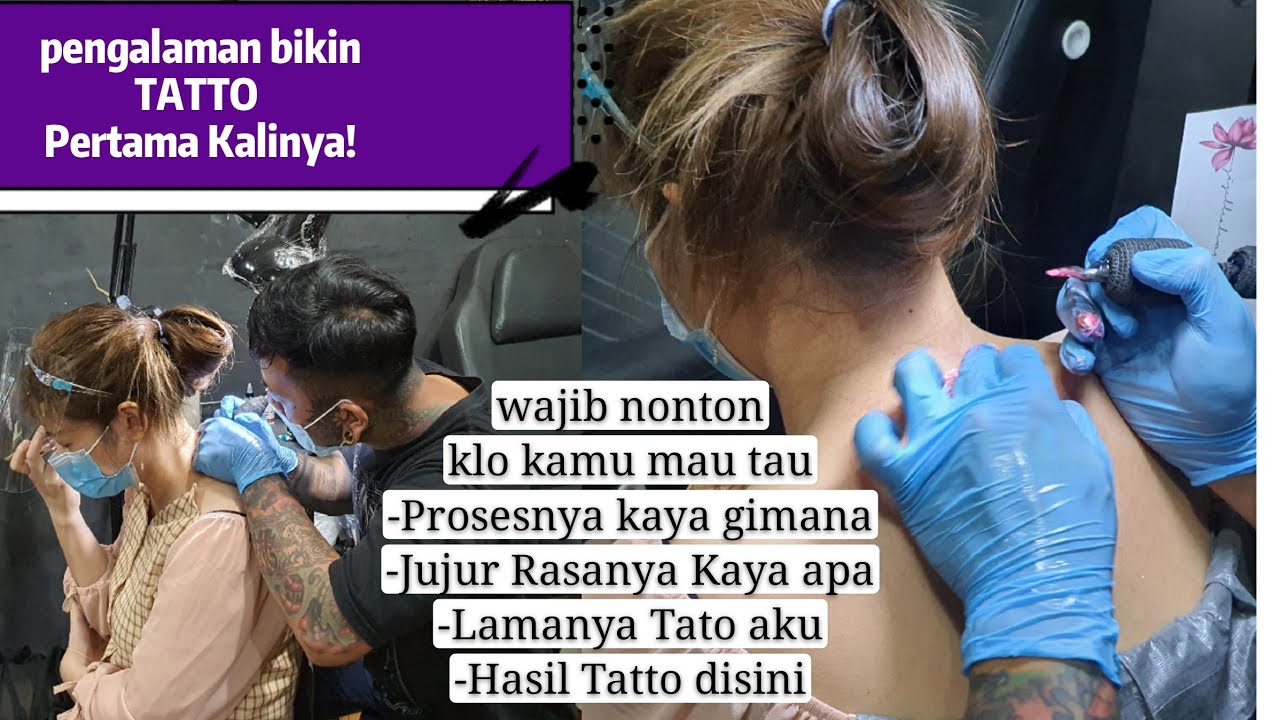 Pengalaman bikin TATO pertama kalinya Gimana rasanya diTato untuk pertama kalinya proses bikin tato
