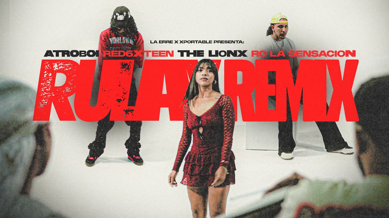 RULAY REMIX (Video Oficial) - ATROBOI x Taybig x The Lionx x Red 6xteen x Rc La Sensacion
